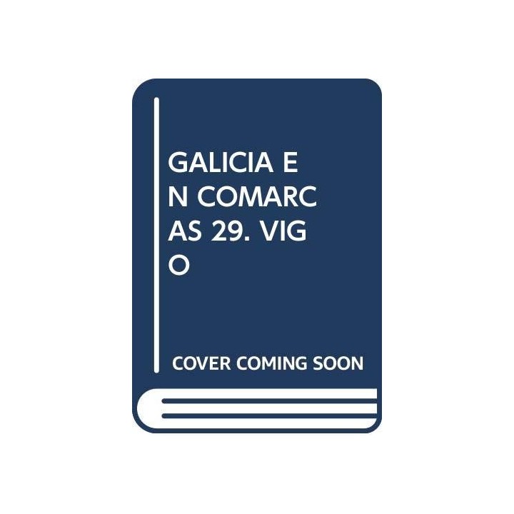 GALICIA EN COMARCAS: Vigo